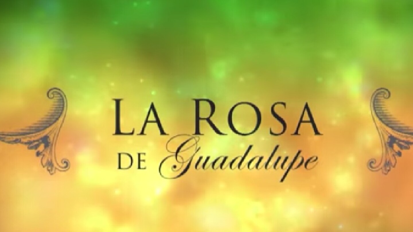 La Rosa de Guadalupe cumple 17 años de transmisiones