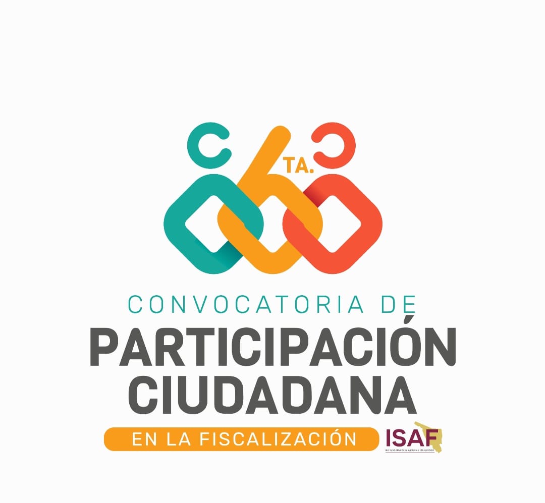 BUSCA ISAF FORTALECER REVISIÓN DE CUENTAS PÚBLICAS MEDIANTE LA PARTICIPACIÓN CIUDADANA